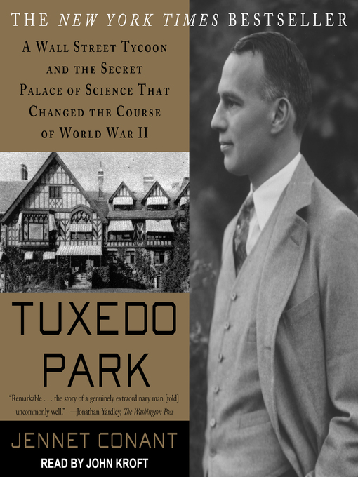 Title details for Tuxedo Park by Jennet Conant - Available